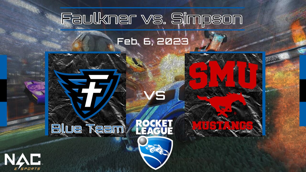 Rocket League- Faulkner vs. Southern Methodist (2/6/23)