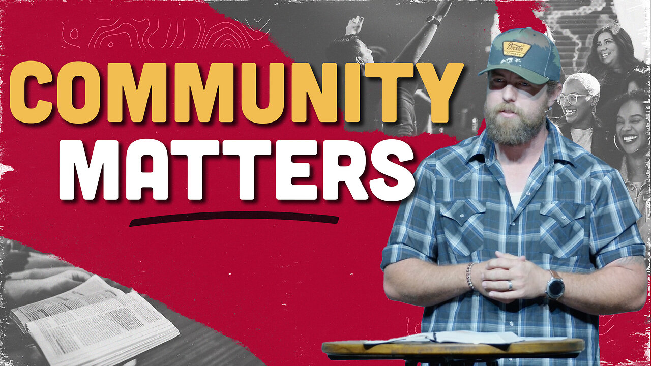 Community Matters | Mark 2:1-12 | Pastor James Crawford