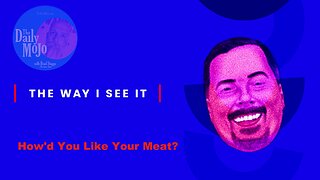 How You Like Your Meat Says A Lot About You As A Person - Ron's Wonky Perspective On Life