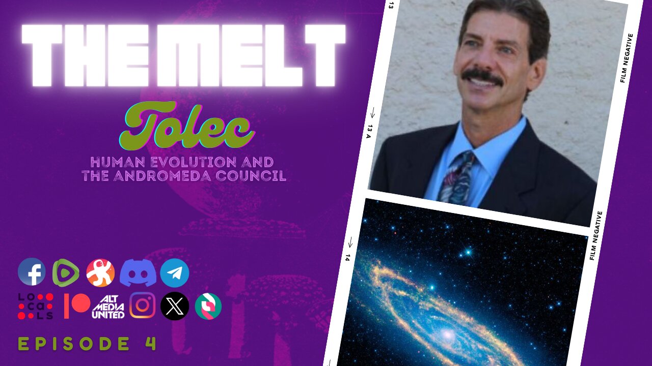 The Melt Episode 4- Tolec | Human Evolution and the Andromeda Council