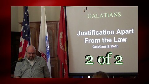 Justification Apart From The Law (Galatians 2:15-16) 2 of 2