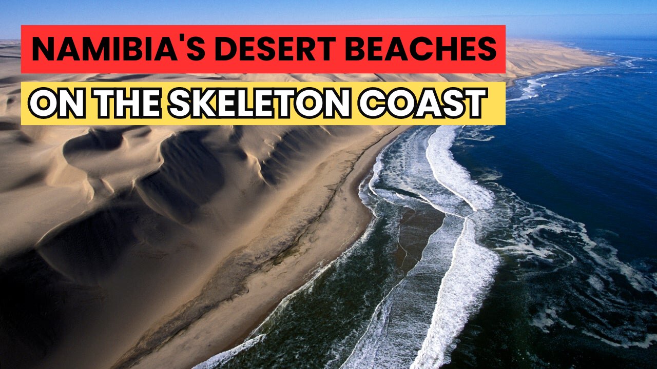 The Desert Meets the Ocean Nambia