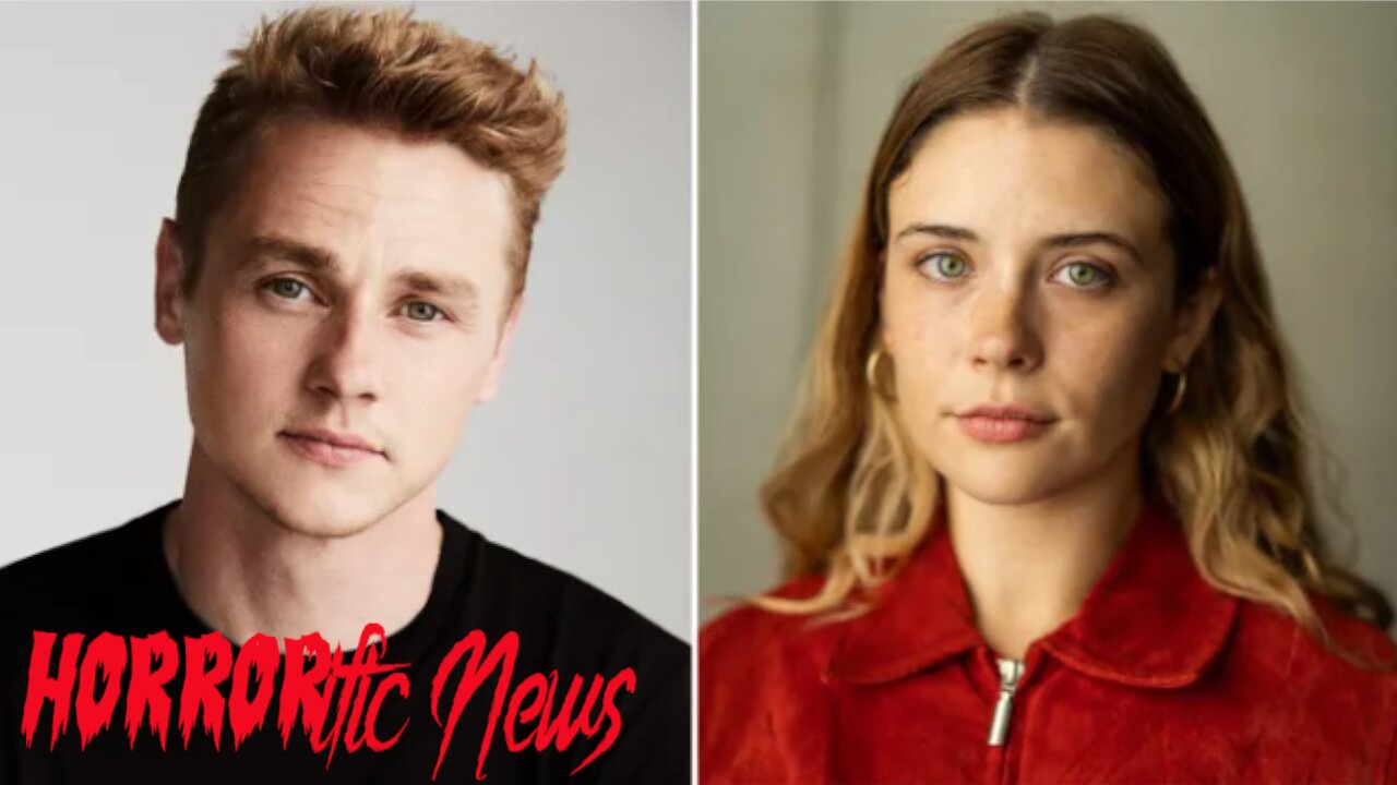 HORRORific News New Line’s ‘The Conjuring: Last Rites’ Adds Ben Hardy & Mia Tomlinson