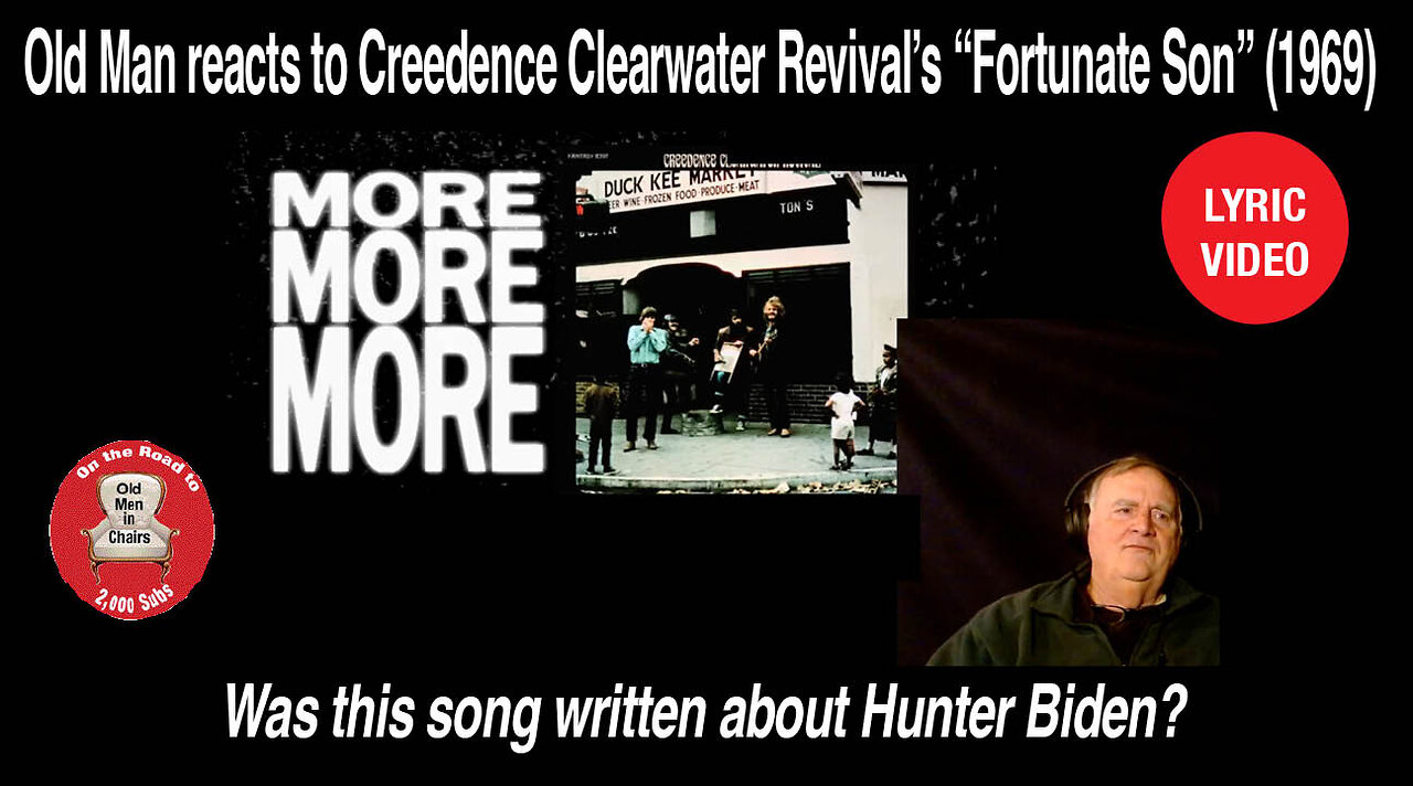 Old Man reacts to Creedence Clearwater Revival's "Fortunate Son" (1969) A very relevant song again!