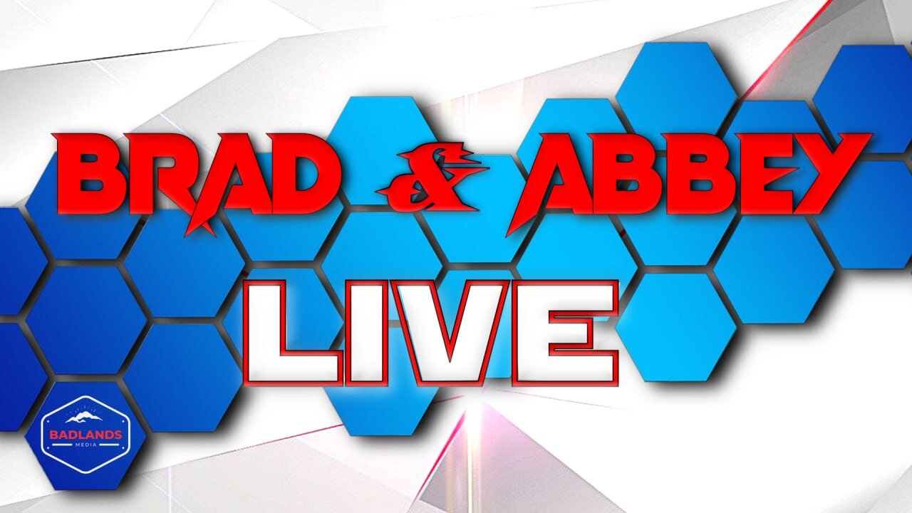 Brad and Abbey Live Ep. 136: Time to Clean House. Government Corruption at the Highest Levels -7:30 PM ET-