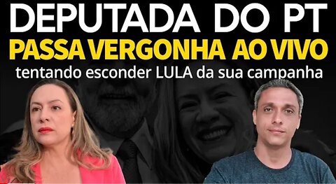 HAHAHA! Deputada do PT tenta esconder LULA na sua campanha e passa vergonha ao VIVO em entrevista