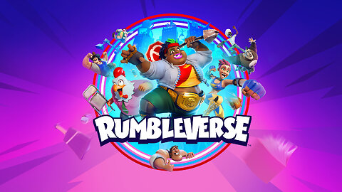 Rumbleverse Ep. 69 We Tried To Go Hard