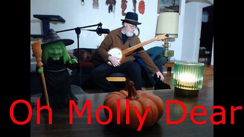 Oh Molly Dear - Folk song - Banjo