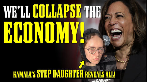 Kamala's Plan will COLLAPSE the ECONOMY! Her Step-Daughter Tells the STORY!