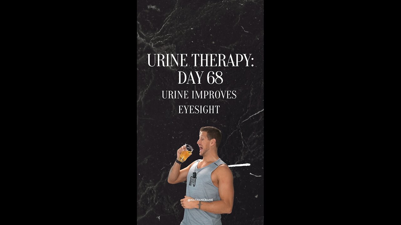 Urine Therapy 68 - Urine Improves Eyesight