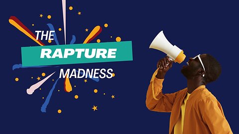 The Rapture Madness | 230