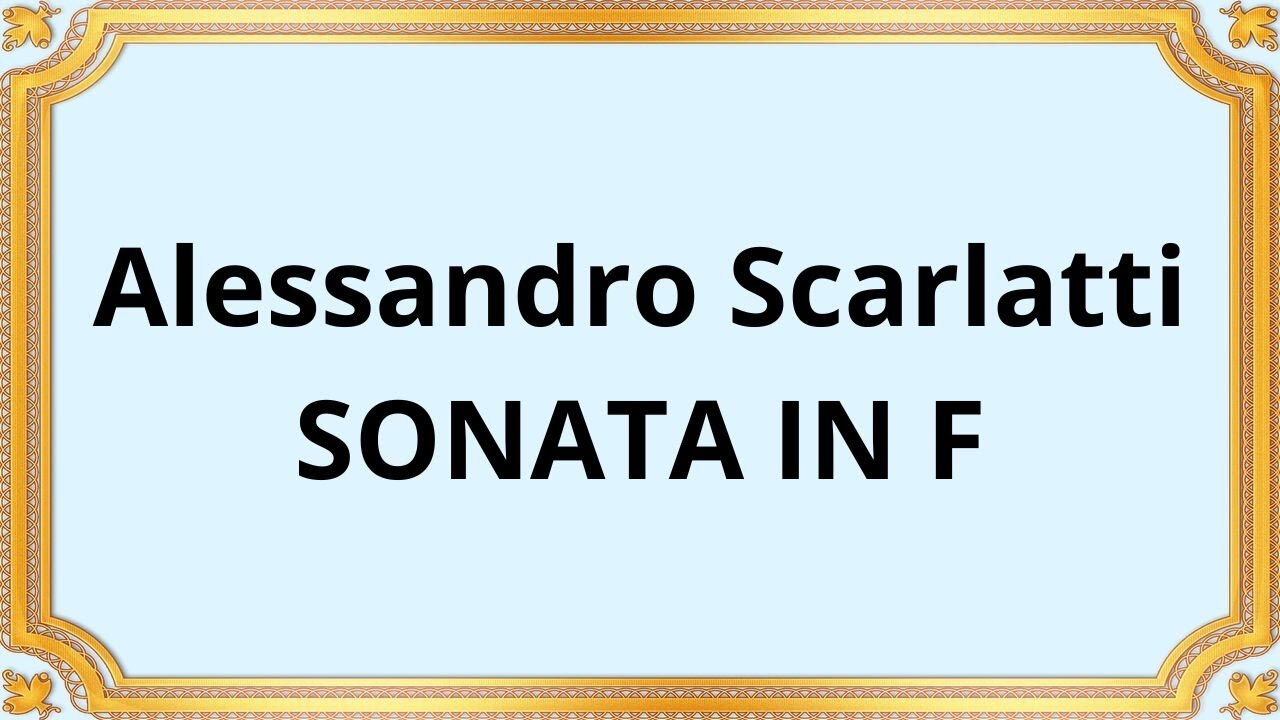 Alessandro Scarlatti SONATA IN F