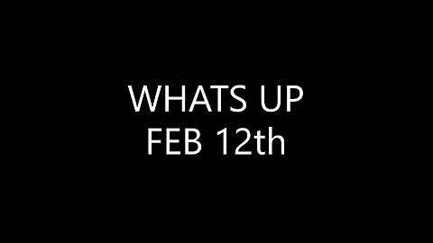 WHAT'S UP FEB 12 2023