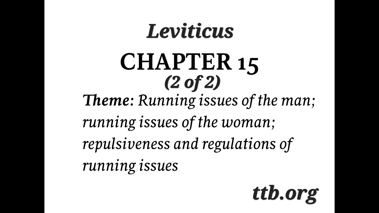Leviticus Chapter 15 (Bible Study) (2 of 2)
