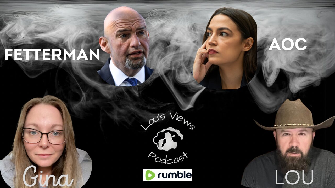 #127- Fetterman On Fracking, AOC And Friends Are Commies