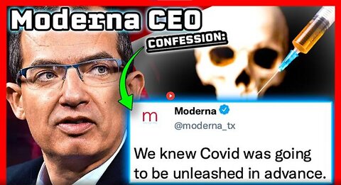 MODERNA CEO CAUGHT ADMITTING ‘COVID WAS AN INSIDE JOB’ TO INNER CIRCLE