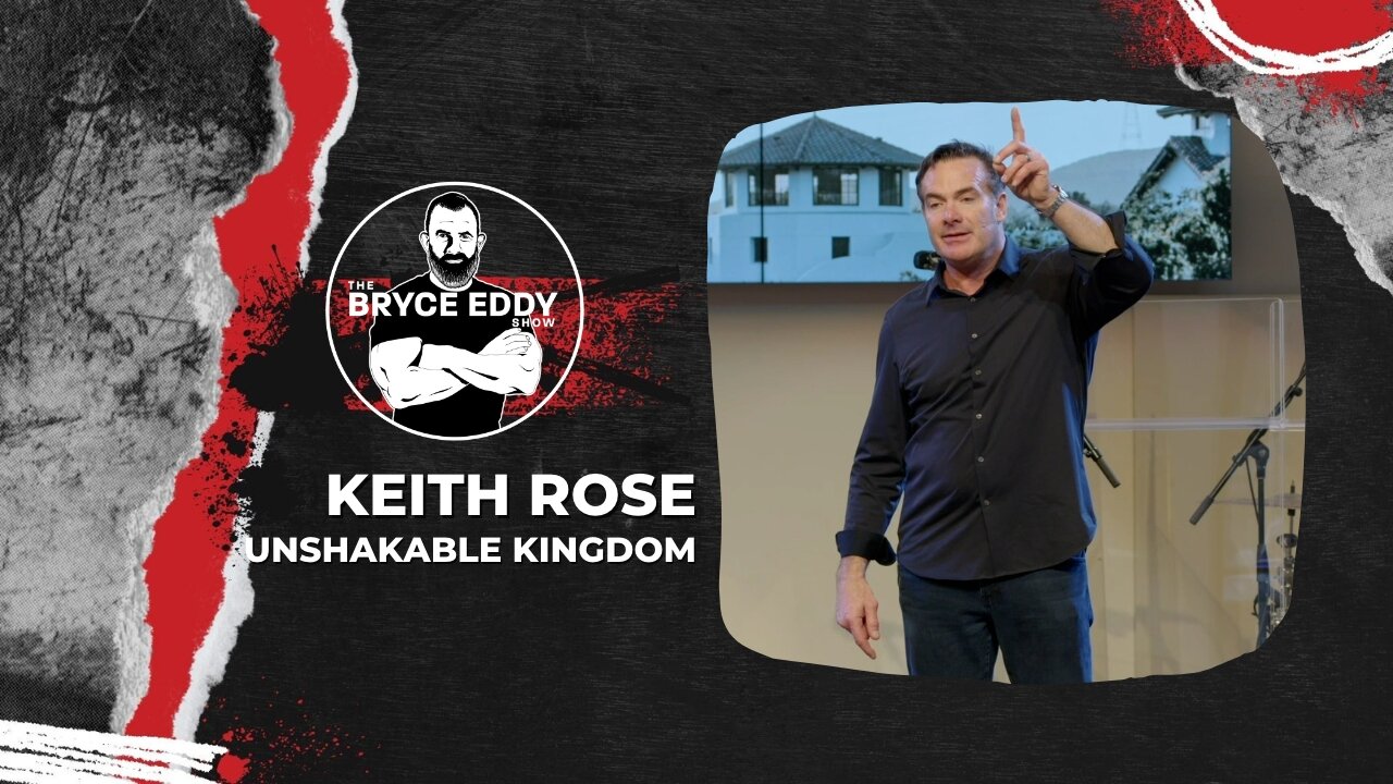 Keith Rose | Unshakable Kingdom | Faith Friday