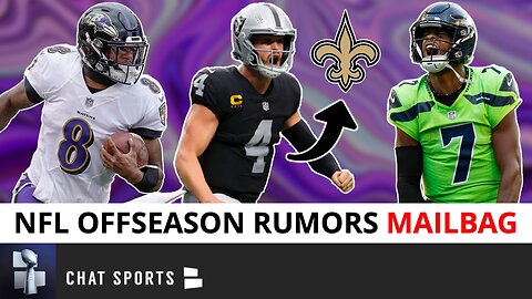 NFL Rumors: Lamar Jackson Trade Destinations, Derek Carr Trade Rumors, Geno Smith Extension | Q&A