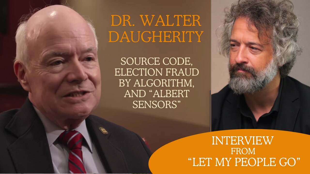 Source Code, Fraud Algorithms, and Injecting Votes: Dr. Daugherity - "Let My People Go" Interview