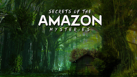 Ancient Mysteries of the Amazon REVEALED I Is This The Most DANGEROUS Place On Earth?