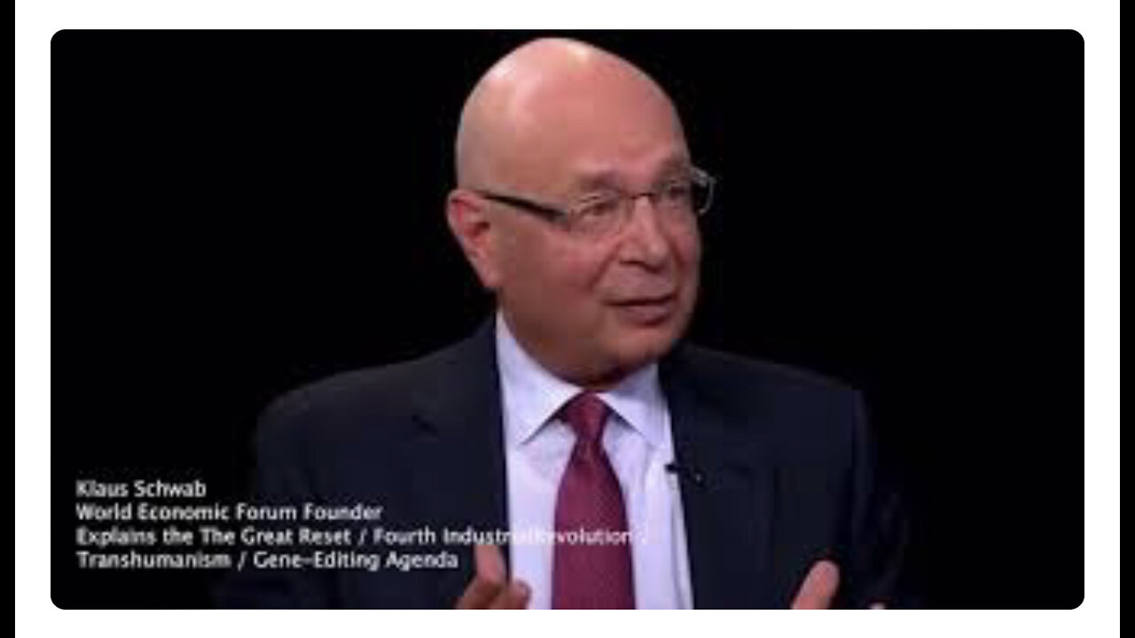 Klaus Schwab’s 4th Industrial Rev, “It Changes U If U Take a Genetic-editing…it’s U who R Changed”