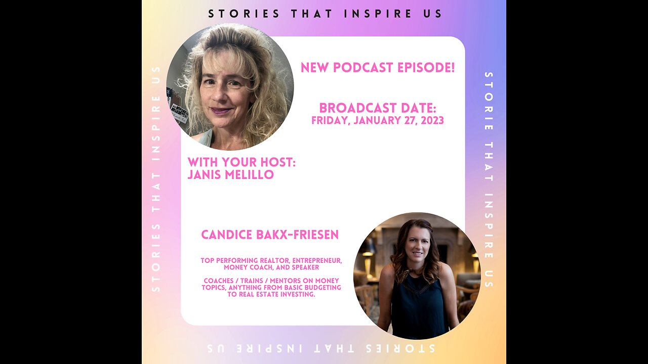 Stories That Inspire Us with Candice Bakx-Friesen - 01.27.23