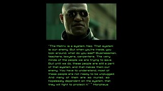 MATRIX WAS A DOCUMENTARY