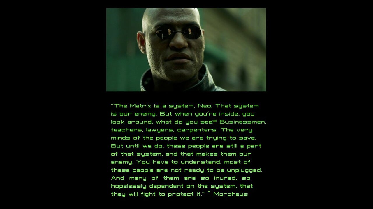 MATRIX WAS A DOCUMENTARY