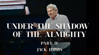 Under The Shadow of the Almighty - Part 2