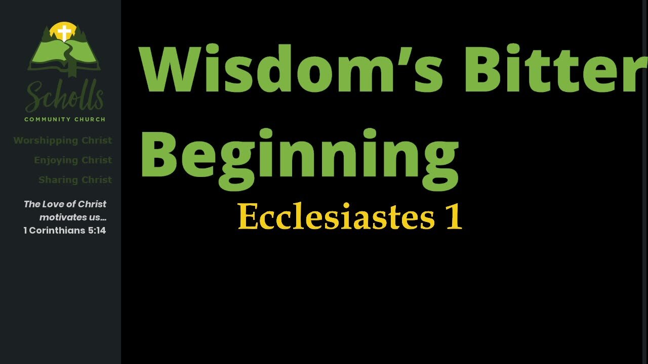 Wisdom’s Bitter Beginning