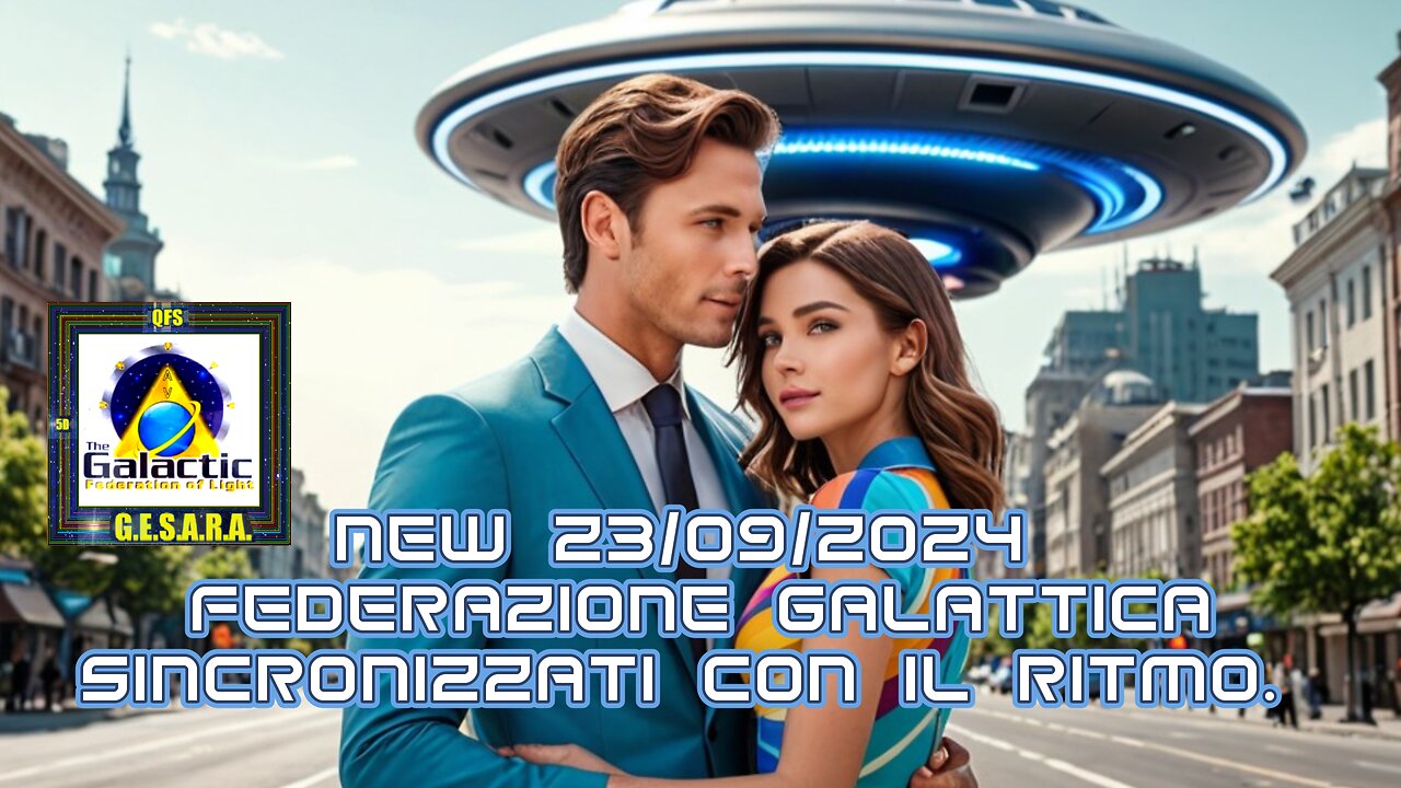 New 23/09/2024 Federazione Galattica: Sincronizzati con il Ritmo. ON AV - Q -