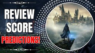 Hogwarts Legacy Review Score Predictions + Things To Remember