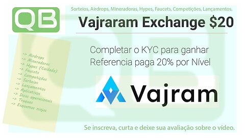 Airdrops - Bounty - Vajraram Exchange - Promessa de $20 + $4 por ref/