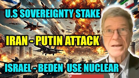 Jeffrey Sachs Reveals: U.S. Sovereignty at Risk as Putin and Iran's Move Shocks the West