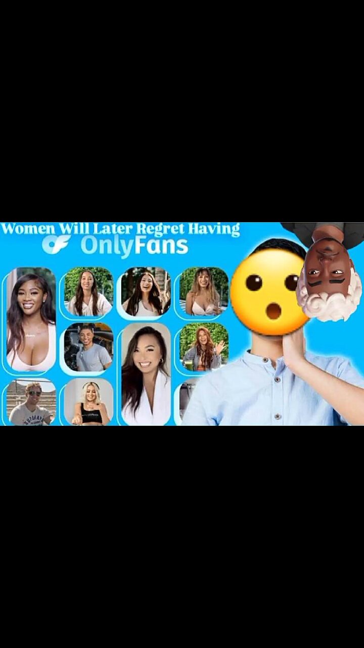 Why Women Will Regret Doing OnlyFans In The Future