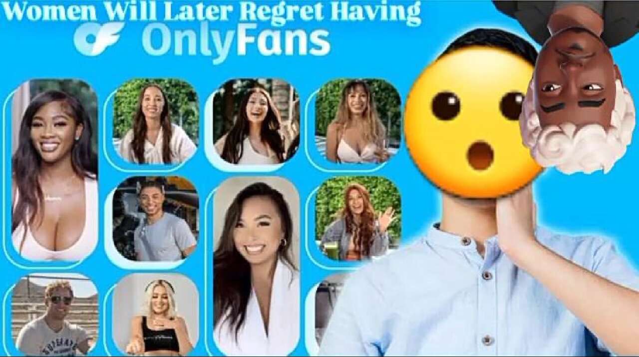 Why Women Will Regret Doing OnlyFans In The Future