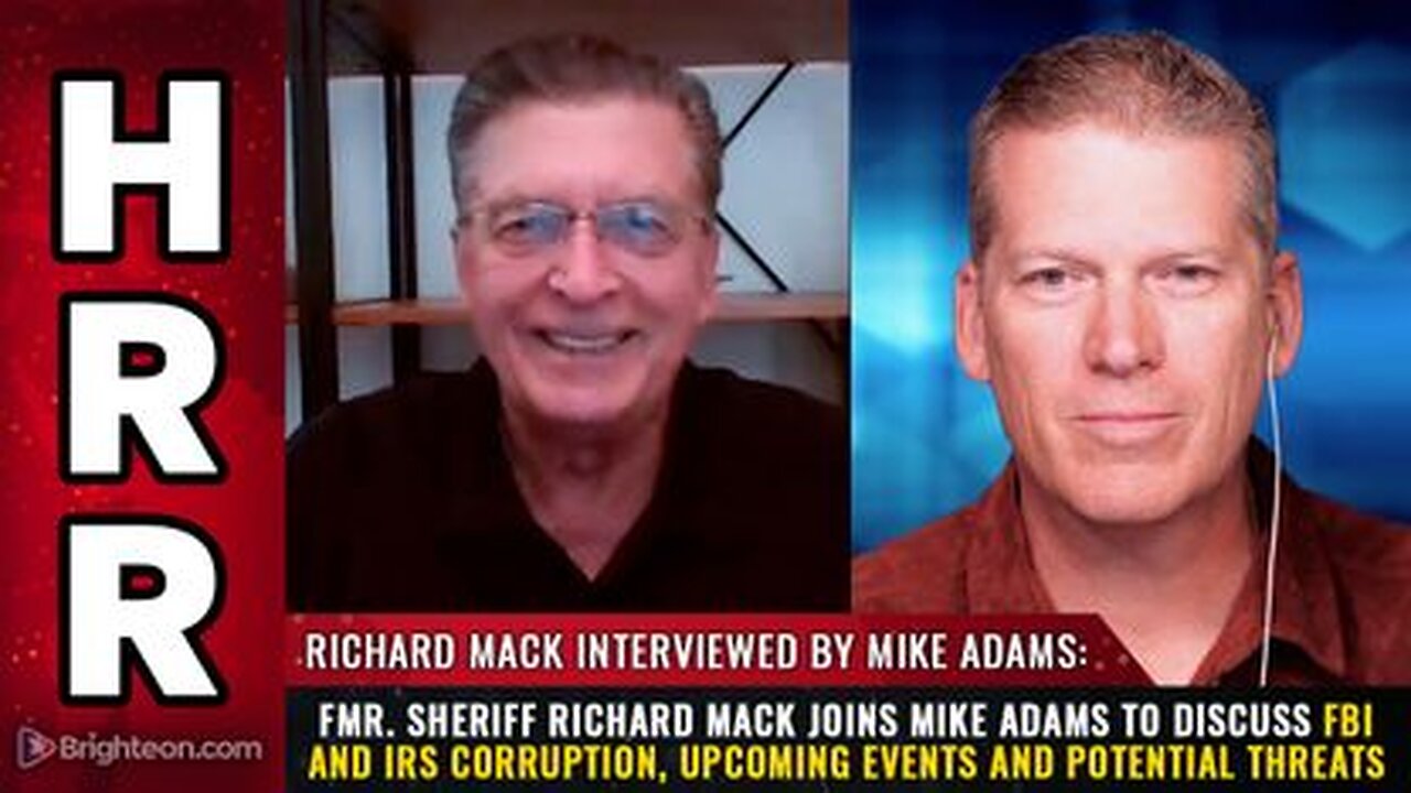 Fmr. Sheriff Richard Mack - FBI and IRS Corruption, Upcoming Events & Threats to America's Security