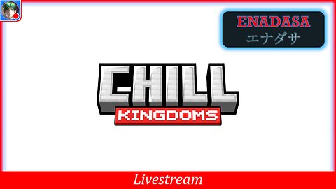 Minecraft: Chill Kingdoms