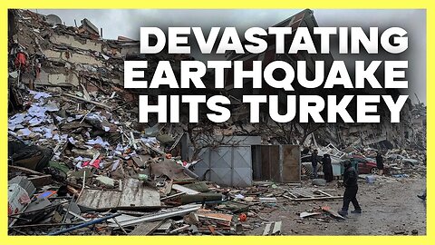 Devastating Earthquake Hits Turkey