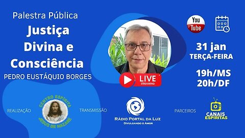 Justiça Divina e Consciência com Pedro Eustáquio Borges