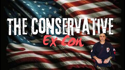 The Conservative Ex Con (Day 2)