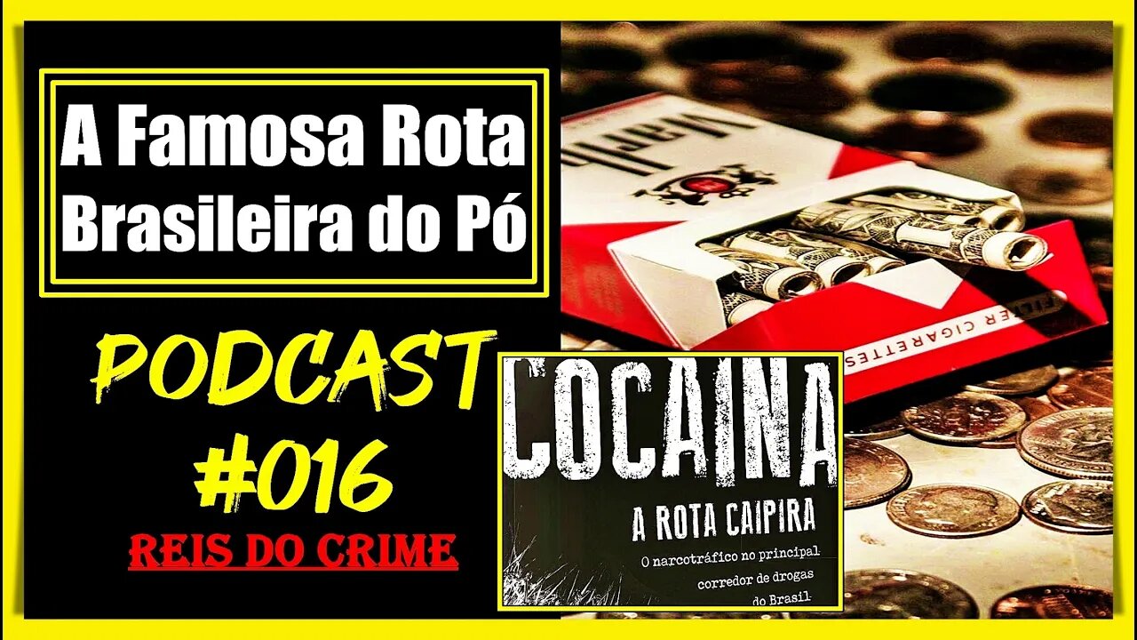 A ROTA CAIPIRA NO BRASIL - PODCAST #016