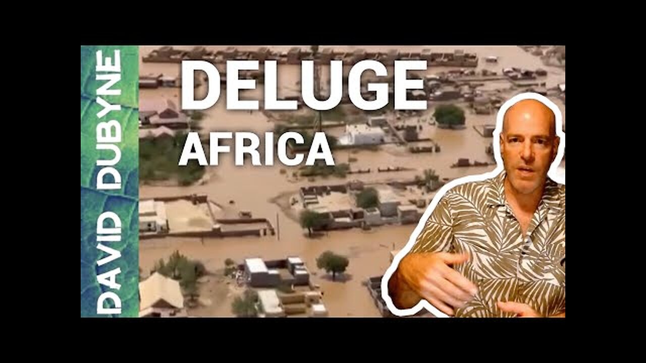 Return of the Deluge as Mega Floods Pound Africa