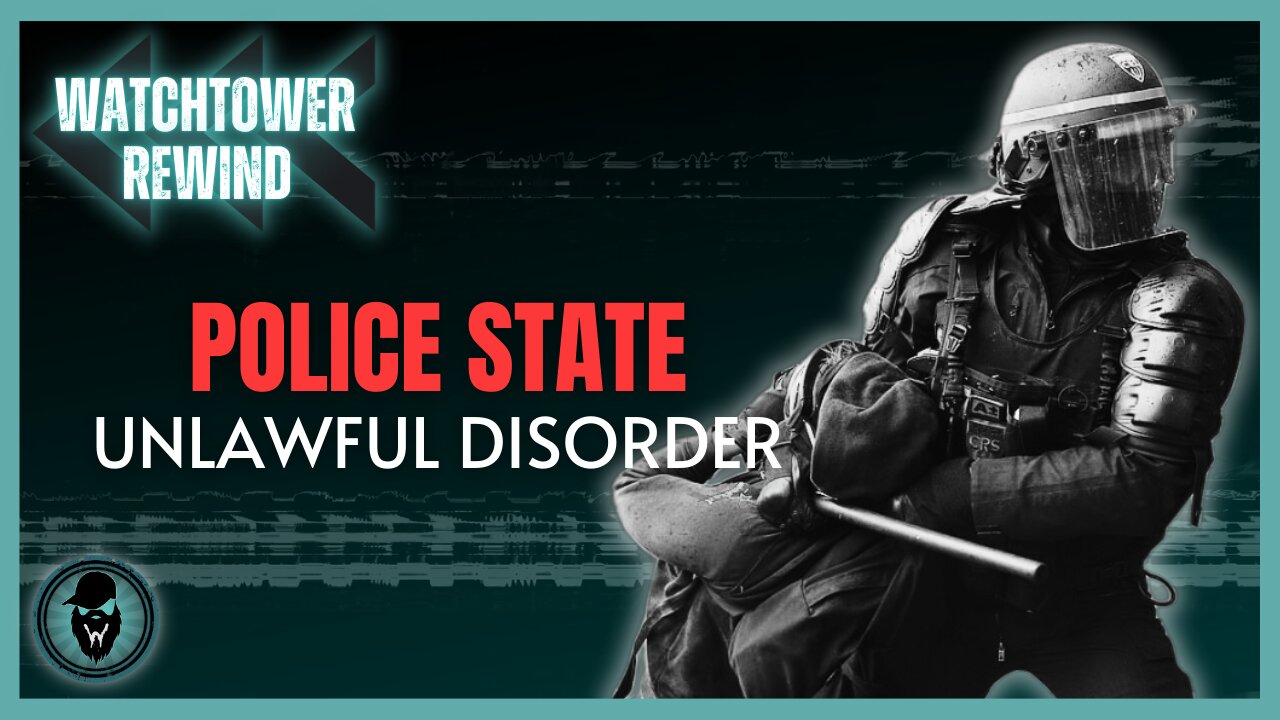 Police State: Unlawful Disorder