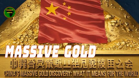 CHINA DISCOVERS WORLD'S LARGEST GOLD DEPOSIT, WORTH OVER US $80 BILLION