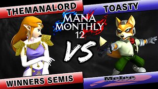 MM12 WS - TheManaLord (Zelda) v Toasty (Fox)