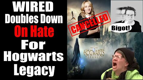 Wired DOUBLES DOWN on HATE for Hogwarts Legacy Players!