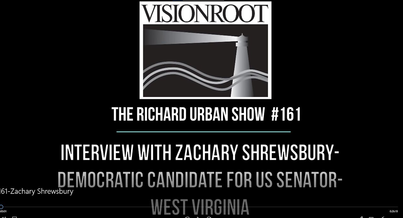 #161-Interview with Zachary Shrewsbury-Democratic Candidate for US Senator-West Virginia