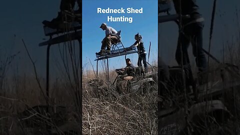 Redneck Shed Hunting #hunting #deerhunting #shedhunting