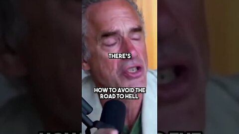 How to Avoid the Road to Hell #jordanpeterson